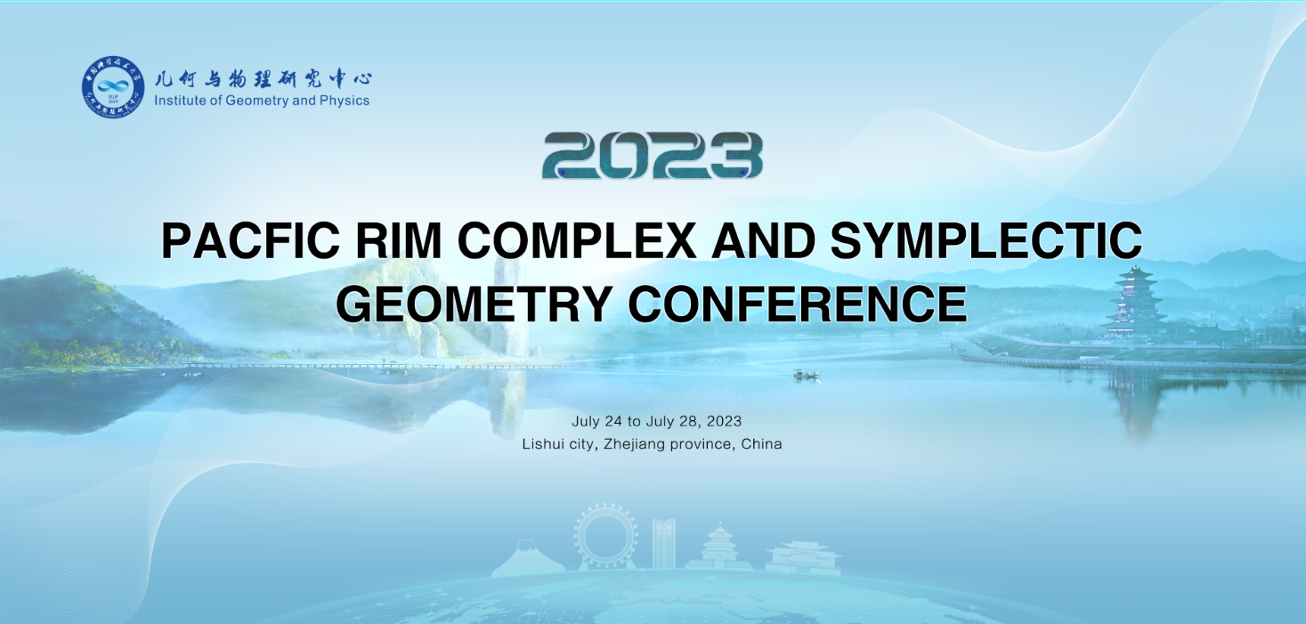 【7.247.28】Pacific Rim ComplexSymplectic Geometry Conference 2023